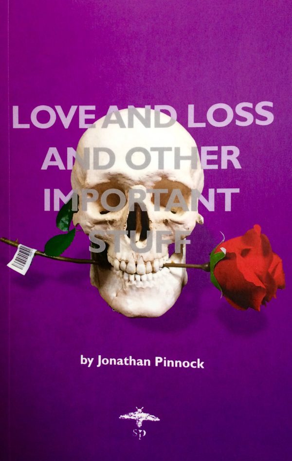 Signed Copy of Love and Loss and Other Important Stuff